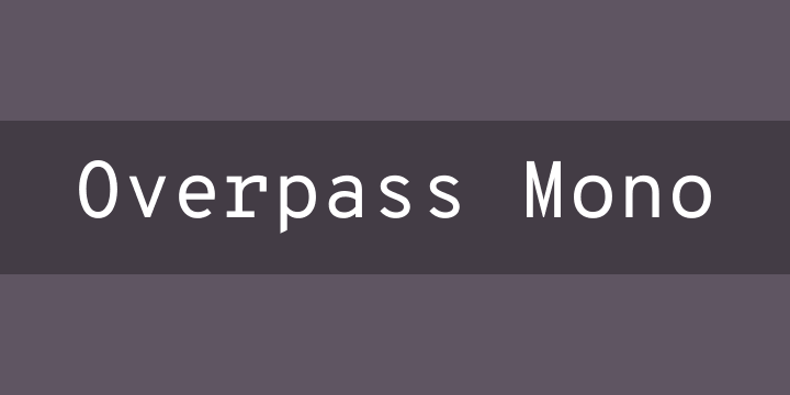 Overpass Mono Font