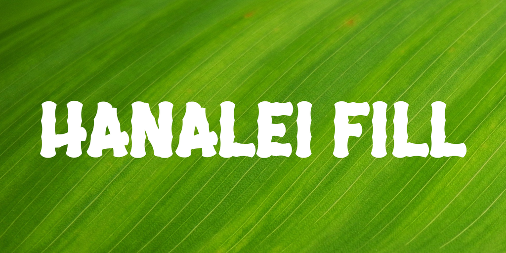 Hanalei Fill Font