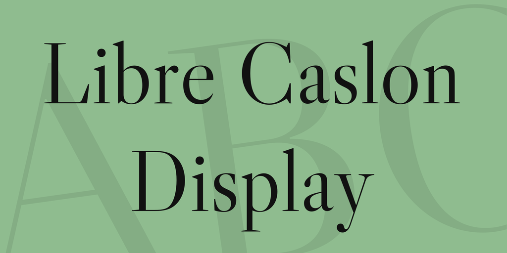 Example font Libre Caslon Display #1