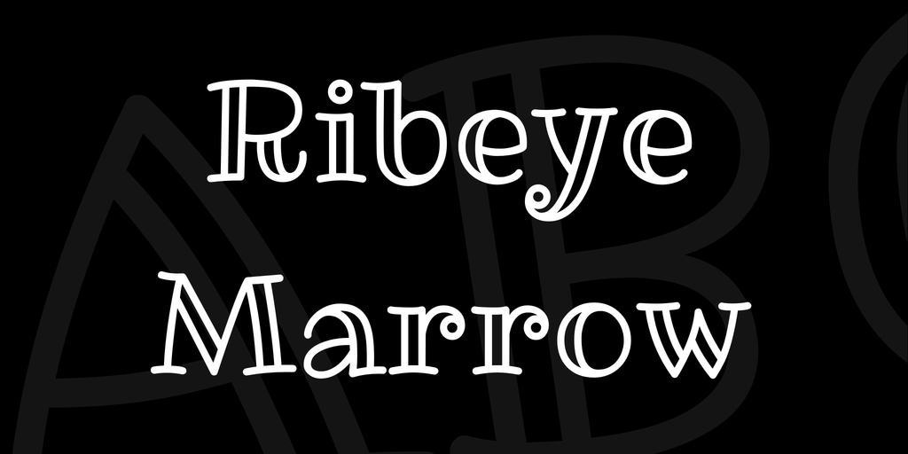 Example font Ribeye Marrow #1
