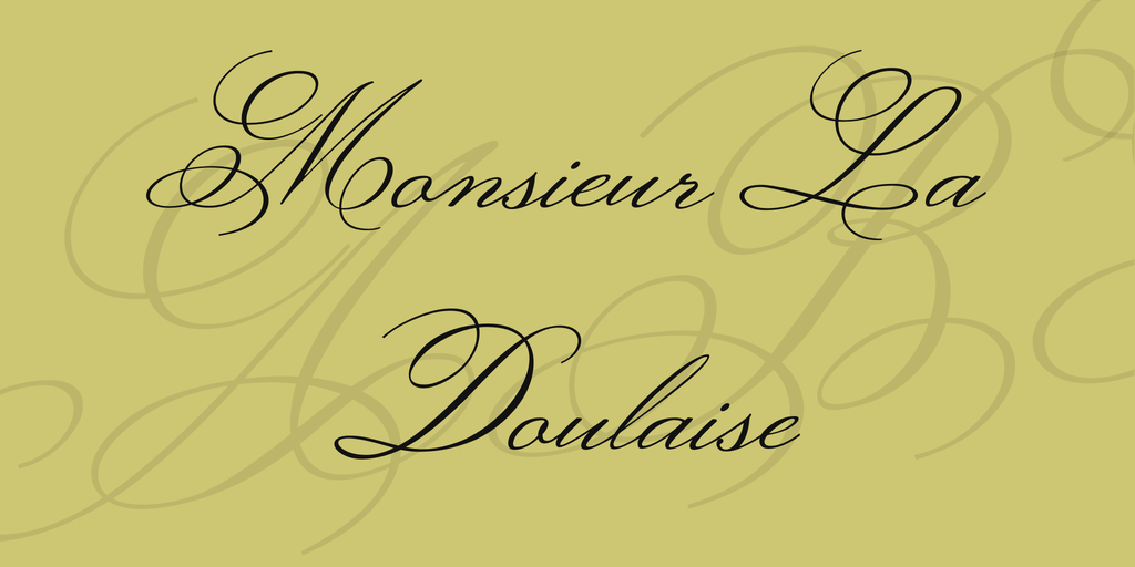 Example font Monsieur La Doulaise #1