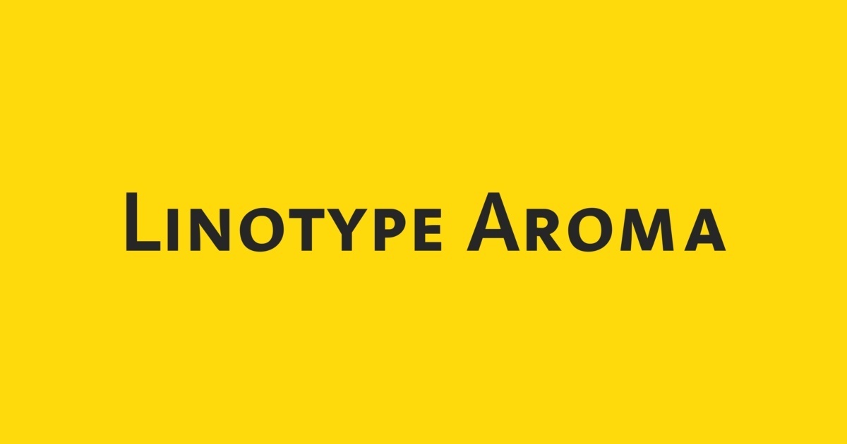 Example font Linotype Aroma #1