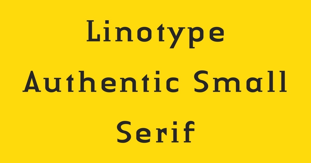 Example font Linotype Authentic Small Serif #1