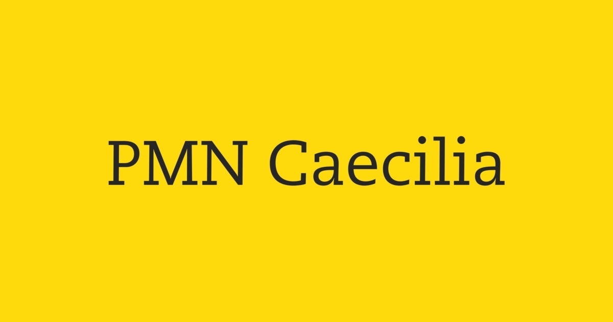 PMN Caecilia Font