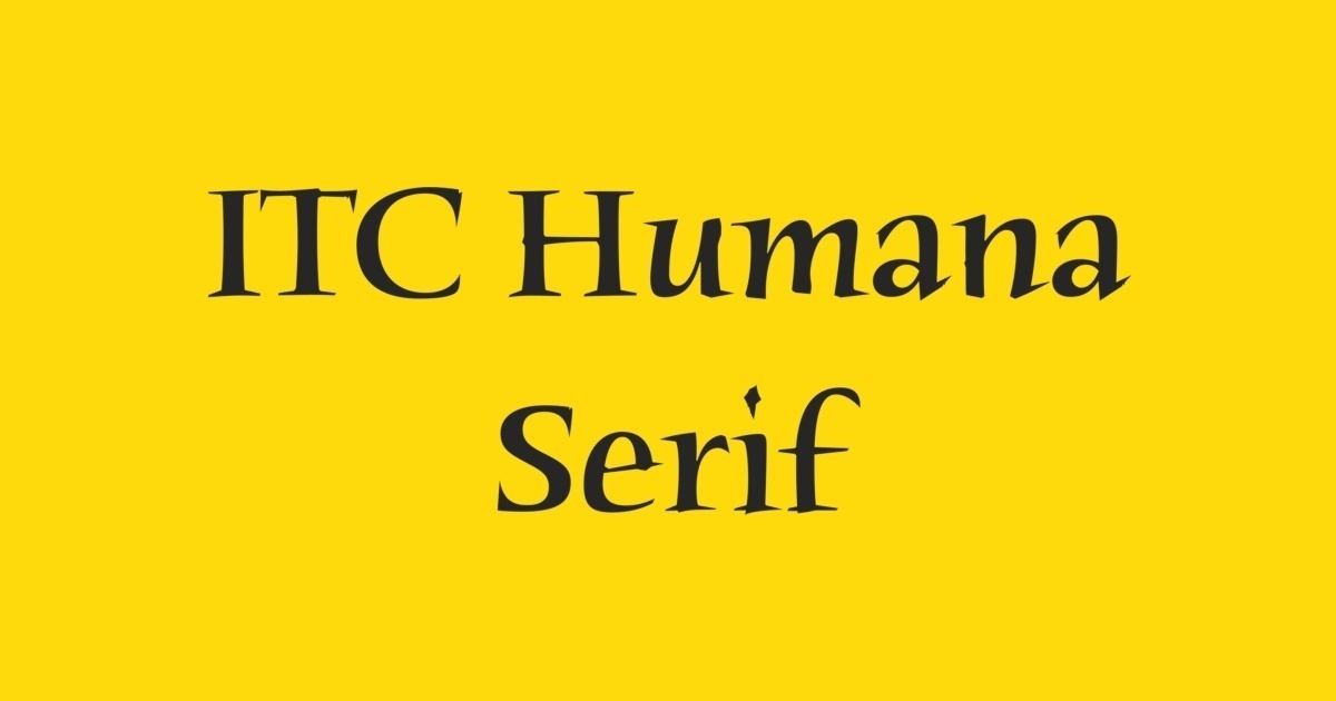 Humana Serif ITC Font