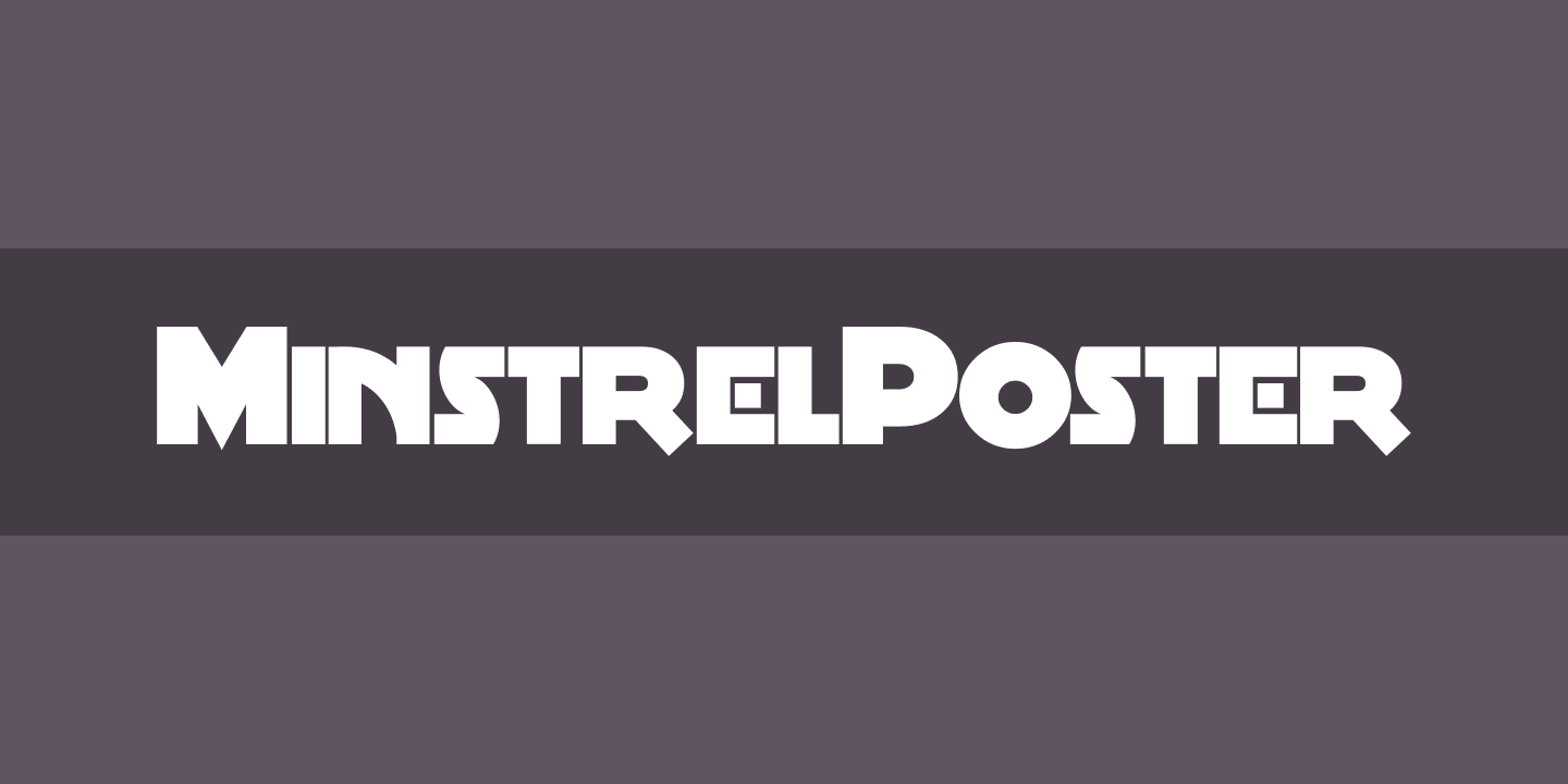 MinstrelPoster Font