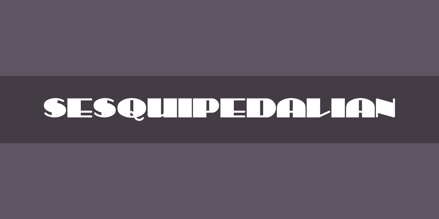 Example font Sesquipedalian #1