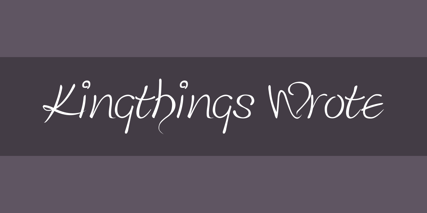 Example font Kingthings Wrote #1