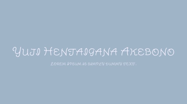 Yuji Hentaigana Akebono Font