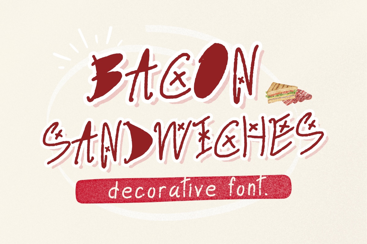 Example font Bacon Sandwiches #1